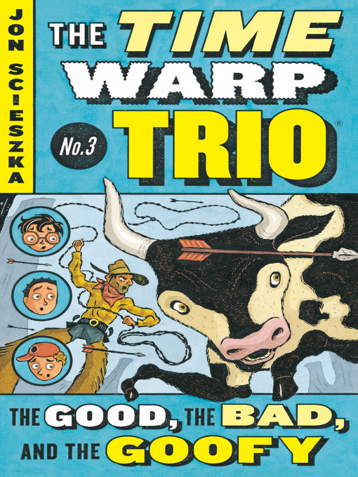 Title details for The Good, the Bad, and the Goofy by Jon Scieszka - Available